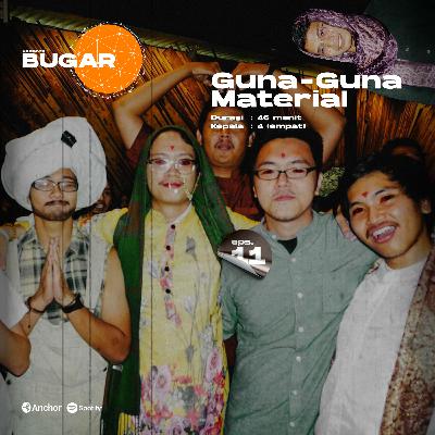 Bugar 11 : Guna-Guna Material