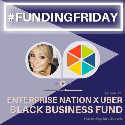 Funding Friday with Montell & Lisa @ Enterprise Nation x Uber = The Black Business Fund