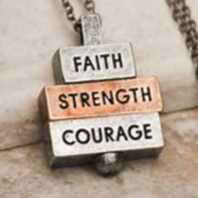 COURAGE AND FAITH