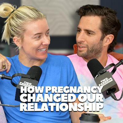How pregnancy has impacted our relationship: connection, communication, & conflict