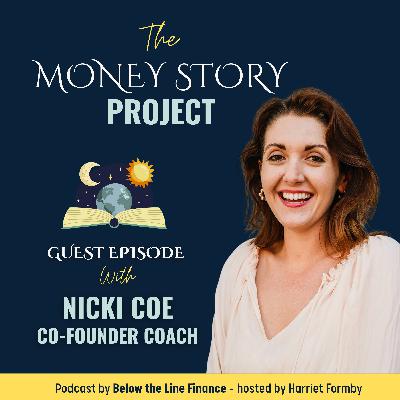 9. Co-founders & Money: Patterns, Partnership, Trust - With Nicki Coe 9. Co-founders & Money: Patterns, Partnership, Trust - With Nicki Coe