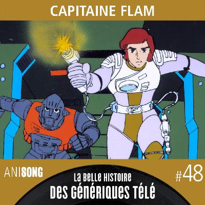 La Belle Histoire des Génériques Télé #48 | Capitaine Flam [V2]