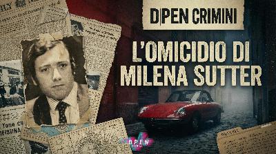 L'Omicidio di Milena Sutter: 44 indizi per un'assoluzione (pt.2) L'Omicidio di Milena Sutter: 44 indizi per un'assoluzione (pt.2)