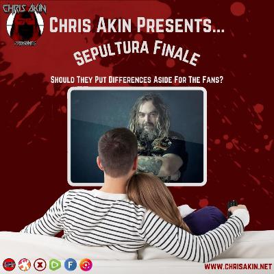 CAP | Sepultura's End Game: Cavalera Reunion? + Wally & Edibles Talk (Free)