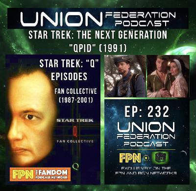 Union Federation EP.232: Star Trek "Q" Episodes: "Qpid" (1991) Star Trek: The Next Generation Union Federation EP.232: Star Trek "Q" Episodes: "Qpid" (1991) Star Trek: The Next Generation