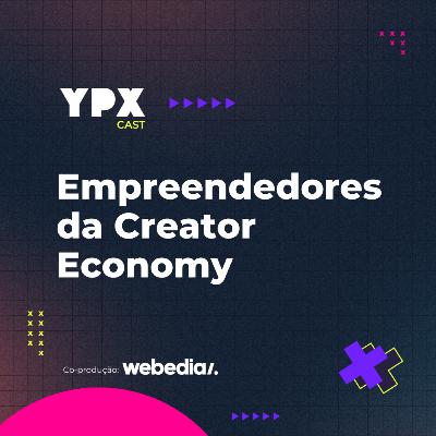 Empreendedores da Creator Economy