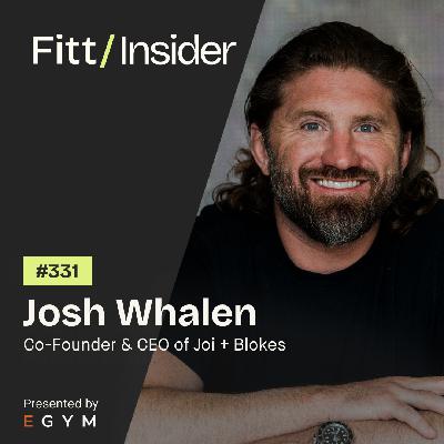 331. Josh Whalen, Co-founder & CEO of Joi + Blokes 331. Josh Whalen, Co-founder & CEO of Joi + Blokes
