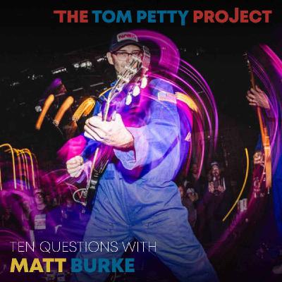 10 Questions with Matt Burke 10 Questions with Matt Burke