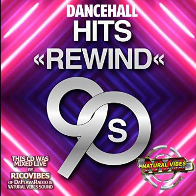 DANCEHALL HITS REWIND 90'S BY NATURAL VIBES SOUND MIXED BY RICOVIBES DANCEHALL HITS REWIND 90'S BY NATURAL VIBES SOUND MIXED BY RICOVIBES