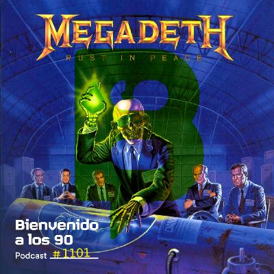 1101 - Especial Megadeth "Rust in Peace" (Parte 2)