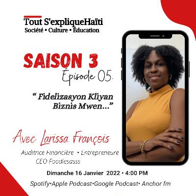 S03E05.Fidelizasyon Kliyan Biznis Mwen.