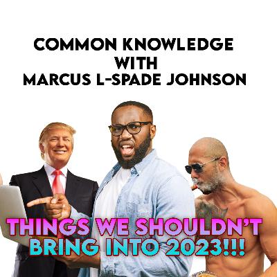 Don't Bring these things into 2023