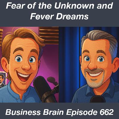 Fear of the Unknown + Fever Dreams