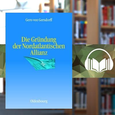 Die Gründung der Nordatlantischen Allianz