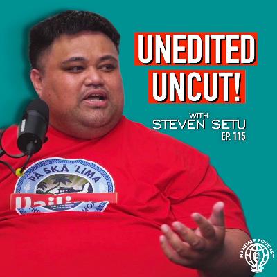 Raw Truths, Tough Love, and Controversial Takes with Steven Setu | Ep.115 | Mandate Raw Truths, Tough Love, and Controversial Takes with Steven Setu | Ep.115 | Mandate