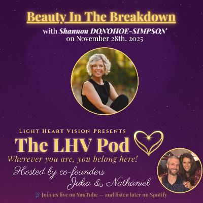 Beauty In The Breakdown π with Shannon Donohoe Simpson Beauty In The Breakdown π with Shannon Donohoe Simpson