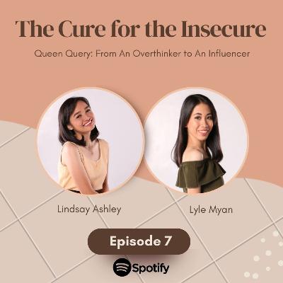 Episode 7: The Cure for the Insecure