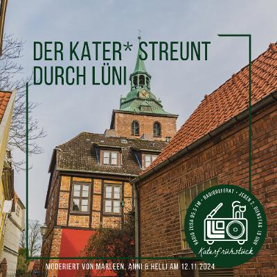 Der Kater* streunt durch Lüni Der Kater* streunt durch Lüni
