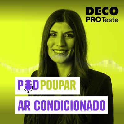 Dicas para poupar com o ar condicionado | POD Poupar | Ep. 24