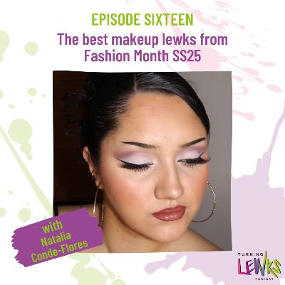 The best makeup lewks from Fashion Month SS25 discussed with MUA Natalia Conde-Flores