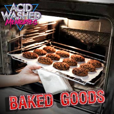 #110 - Baked Goods #110 - Baked Goods