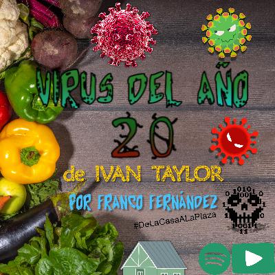"VIRUS DEL AÑO 20" de Iván Taylor por Franco Fernández