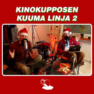 Joulun erikoisjakso: Kinokupposen Kuuma Linja 2! Joulun erikoisjakso: Kinokupposen Kuuma Linja 2!