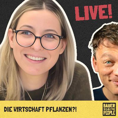 B2P-Live "Ackerdemics Edition" - Die Wirtschaft pflanzen?! B2P-Live "Ackerdemics Edition" - Die Wirtschaft pflanzen?!