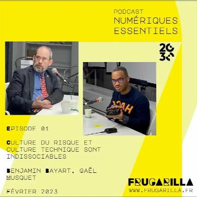 Épisode 1 - Culture du risque et culture technique sont indissociables Épisode 1 - Culture du risque et culture technique sont indissociables