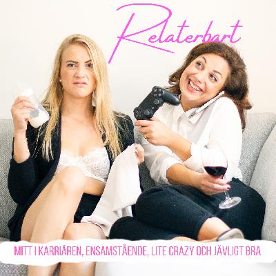 #38 Vi skäms men ni kanske kan relatera - sista avsnittet för säsongen!