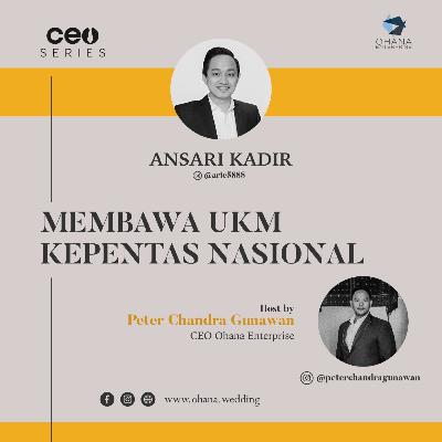 CEO SERIES - With Ansari Kadir Eps 40 Membawa UKM Kepentas Nasional