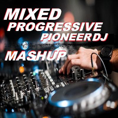 MIXED - MASHUP#PROGRESSIVE#CLUB#2072#DANCE#30.09.2025