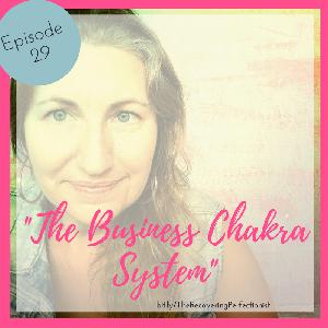 Ep 29 - The Business Chakra System w/- Melanie Midegs