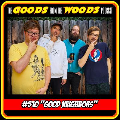 Episode #510 - "Good Neighbors" with Sal Calanni Episode #510 - "Good Neighbors" with Sal Calanni