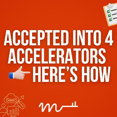 How Founders Get Into the World’s Top Accelerators How Founders Get Into the World’s Top Accelerators