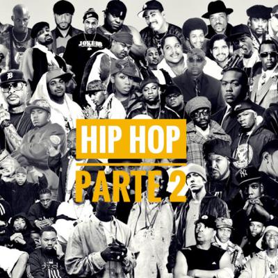 21. El Hip hop parte 2