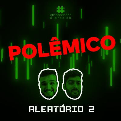 ALEATÓRIO ep 02 - homem mentiroso / paixão masculina / indústria do pornô ALEATÓRIO ep 02 - homem mentiroso / paixão masculina / indústria do pornô