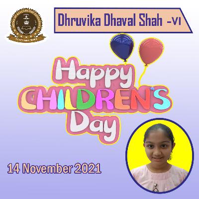 Children's Day | Dhruvika Dhaval Shah | Class VI | METAS, VYARA Children's Day | Dhruvika Dhaval Shah | Class VI | METAS, VYARA
