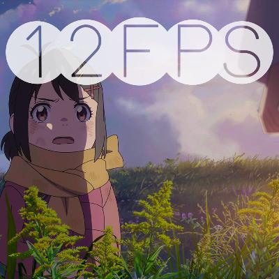 12 FPS EP.58 : Suzume 12 FPS EP.58 : Suzume