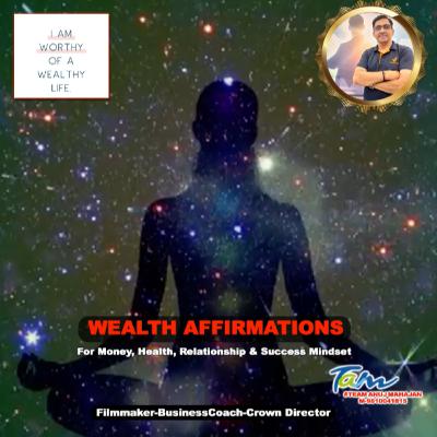 Wealth Affirmations || Listen and Practice Daily For Good Relationship, Health, Wealth and Success #Teamanujmahajan Wealth Affirmations || Listen and Practice Daily For Good Relationship, Health, Wealth and Success #Teamanujmahajan