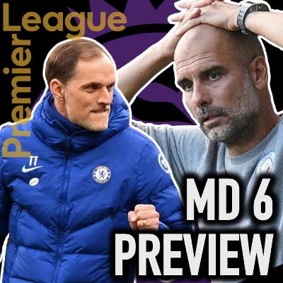 EPL MD 6 Preview: Pep vs Tuchel 4, De Gea on Fire, North London Derby Drama + Everton Injury Crisis EPL MD 6 Preview: Pep vs Tuchel 4, De Gea on Fire, North London Derby Drama + Everton Injury Crisis