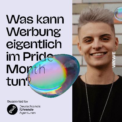 Was kann Werbung eigentlich im Pride Month tun?