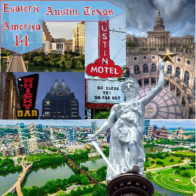Austin Texas | Haunted Creeks, Texas State Capitol High Magic, and Syncretic Architecture