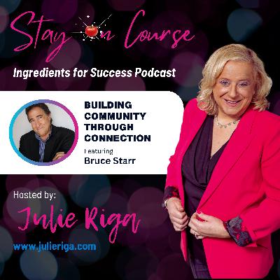 Building Community Through Connection with Bruce Starr