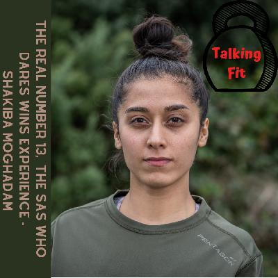 The real number 13, The SAS who dares wins experience - Shakiba Moghadam The real number 13, The SAS who dares wins experience - Shakiba Moghadam