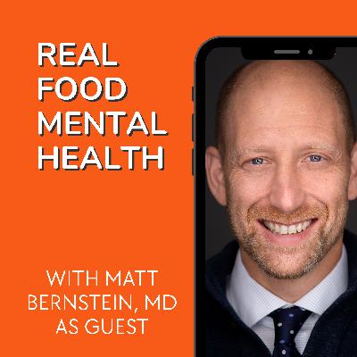 047: Metabolic Brain Health and Why it Matters with Matt Bernstein, MD