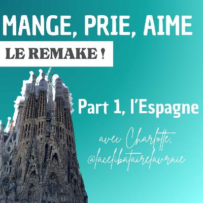 Tout plaquer et partir : le remake de mange, prie, aime avec @lacelibatairelavraie, Charlotte