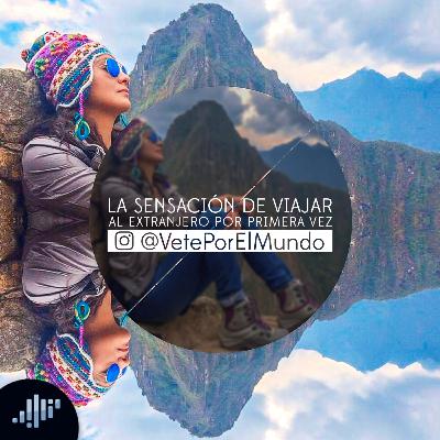La sensación de viajar al extranjero por primera vez | Pasión por Viajar