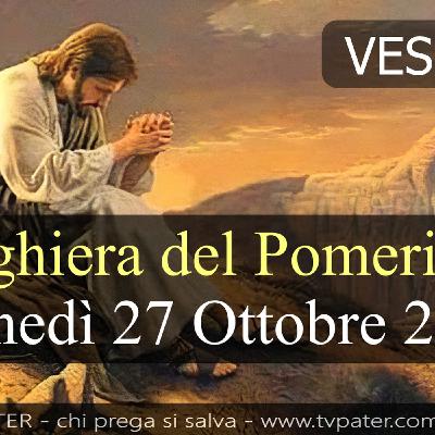 Preghiera del Pomeriggio LUNEDI 27 OTTOBRE 2025 ❤️ Vespri Lunedì XXX Settimana T.O. Preghiera del Pomeriggio LUNEDI 27 OTTOBRE 2025 ❤️ Vespri Lunedì XXX Settimana T.O.