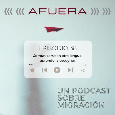 Comunicarse en otra lengua, aprender a escuchar